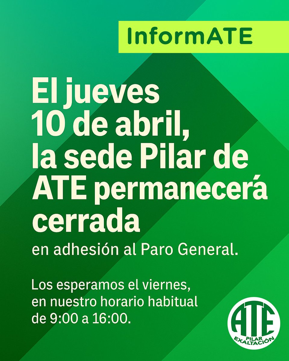 atepilar_'s tweet photo. El jueves 10 de abril, la sede Pilar de ATE permanecerá cerrada 🛑 en adhesión al Paro General ✊

Los esperamos el viernes 📅 en nuestro horario habitual de 9:00 a 16:00 ⏰ https://t.co/2Nh2L9VGj2