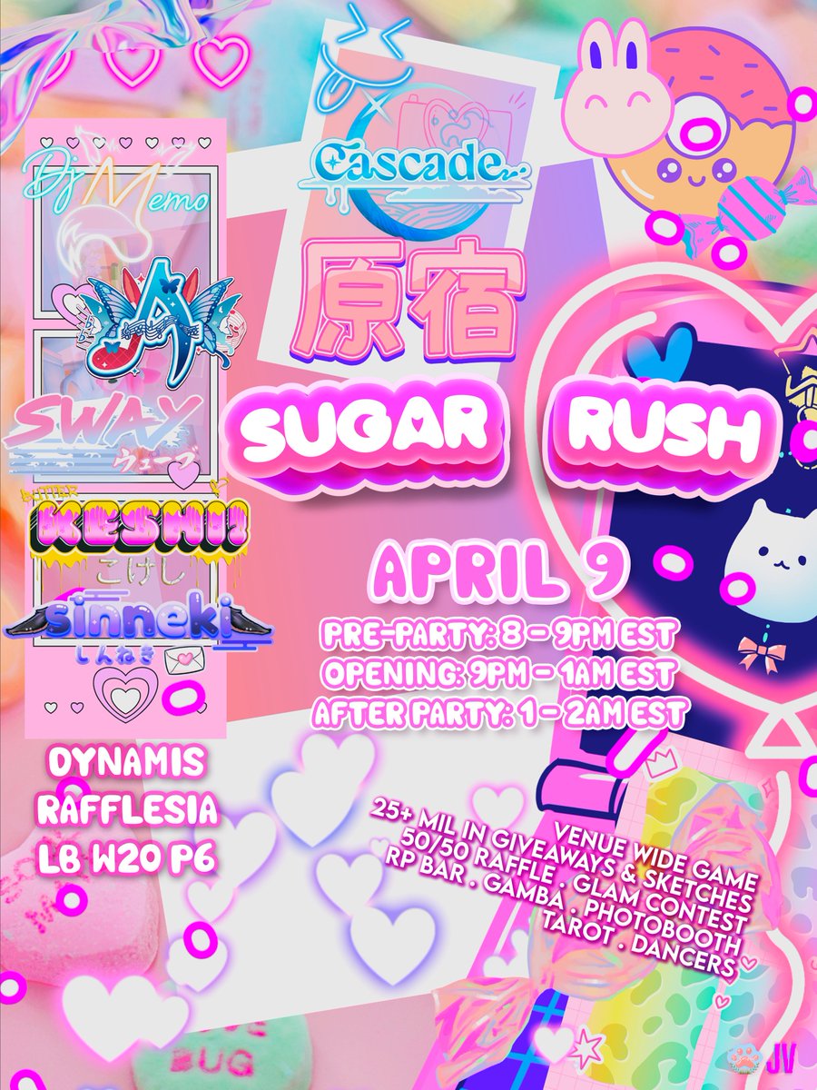 CascadeXIV (@cascadexiv) on Twitter photo Cascade - *Sugar Rush*
8:00pm-2:00am EST
Dynamis-Rafflesia-LB-W20-P6
- 25m+ in Art, Prizes & Giveaways
- Doki Doki Drop Venue Game
- Photobooth
- Gamba
- Tarot
- RP Bar
- And more!!
Music: <a href="/WolfieMemo/">Memoria Ephemeral I DJ Wolfie Vtuber</a>,<a href="/AemiliaSatella/">Aemilia 🦋🎵</a>,<a href="/SwayyWave/">SwayWave</a>, Keshi & <a href="/sinneki/">Sinneki | ENVtuber | Professional Gremlin</a>
Flyer: Jay Ve & <a href="/clouded_skiies/">cloud ‧₊˚ ☁️🪽</a> Cascade - *Sugar Rush*
8:00pm-2:00am EST
Dynamis-Rafflesia-LB-W20-P6
- 25m+ in Art, Prizes & Giveaways
- Doki Doki Drop Venue Game
- Photobooth
- Gamba
- Tarot
- RP Bar
- And more!!
Music: <a href="/WolfieMemo/">Memoria Ephemeral I DJ Wolfie Vtuber</a>,<a href="/AemiliaSatella/">Aemilia 🦋🎵</a>,<a href="/SwayyWave/">SwayWave</a>, Keshi & <a href="/sinneki/">Sinneki | ENVtuber | Professional Gremlin</a>
Flyer: Jay Ve & <a href="/clouded_skiies/">cloud ‧₊˚ ☁️🪽</a>
