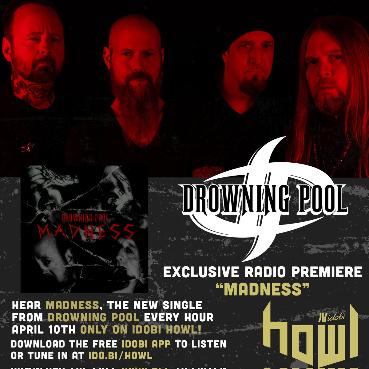 idobi Howl (@idobihowl) on Twitter photo Hear new <a href="/DrowningPool/">Drowning Pool</a> early on idobi Howl!
Listen in starting at Midnight ET to hear their new track "Madness" every hour all day April 10th!
Listen via the FREE idobi app by selecting idobi Howl or on the idobi website! Hear new <a href="/DrowningPool/">Drowning Pool</a> early on idobi Howl!
Listen in starting at Midnight ET to hear their new track "Madness" every hour all day April 10th!
Listen via the FREE idobi app by selecting idobi Howl or on the idobi website!