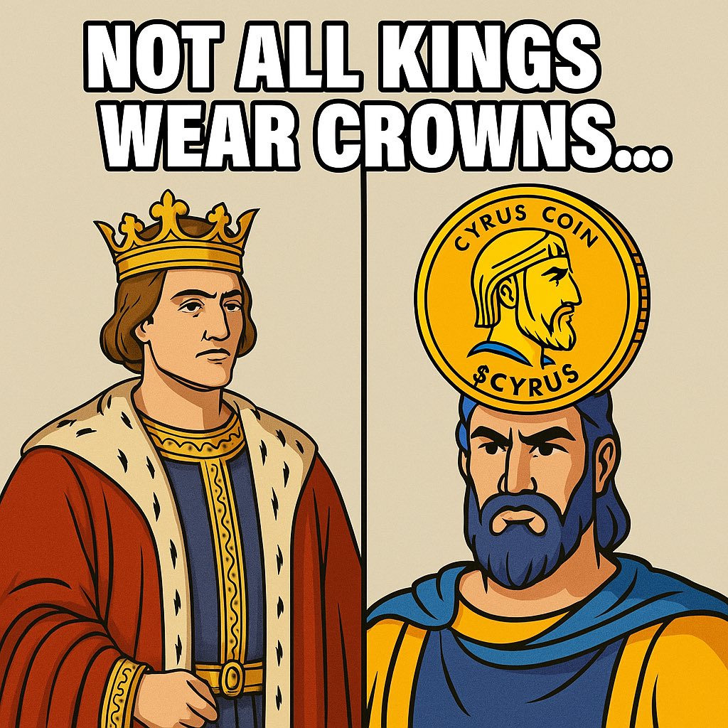 Cyrusmemecoin's tweet photo. Some rule with armies.
Some with memes.
Cyrus does both.
#CyrusCoin #MemeCoinRoyalty #SolanaVibes #CTHumor #CryptoCommunity #Solana #ElonMusk #crypto https://t.co/EU8GSvLGDt