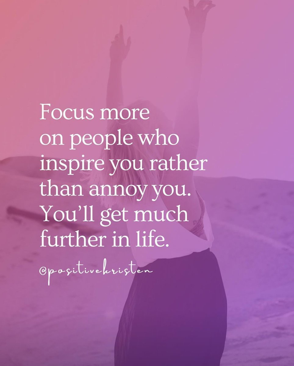 LIVEpositivity's tweet photo. Focus more on people who inspire you rather than annoy you. You’ll get much further in life. 🚀✨ https://t.co/QF0vWtpqIs