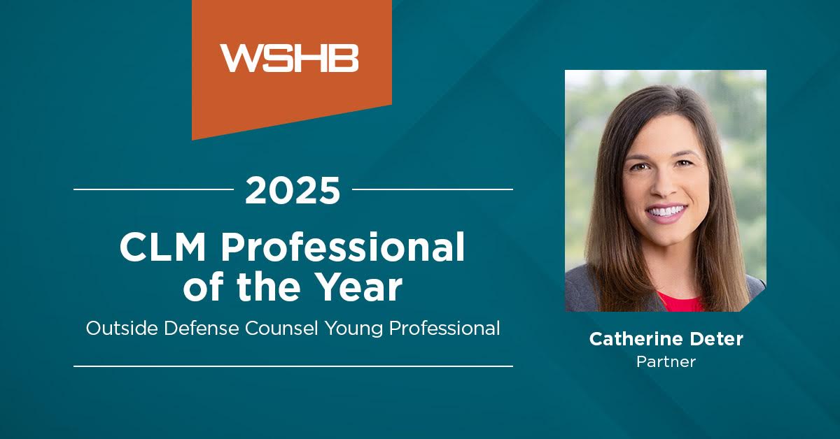 We proudly celebrate WSHB partner Catherine Deter, a genuinely exceptional litigation attorney who has just been named the 2025 CLM Professional of the Year in the Outside Defense Counsel Young Professional category!  #CLM2025