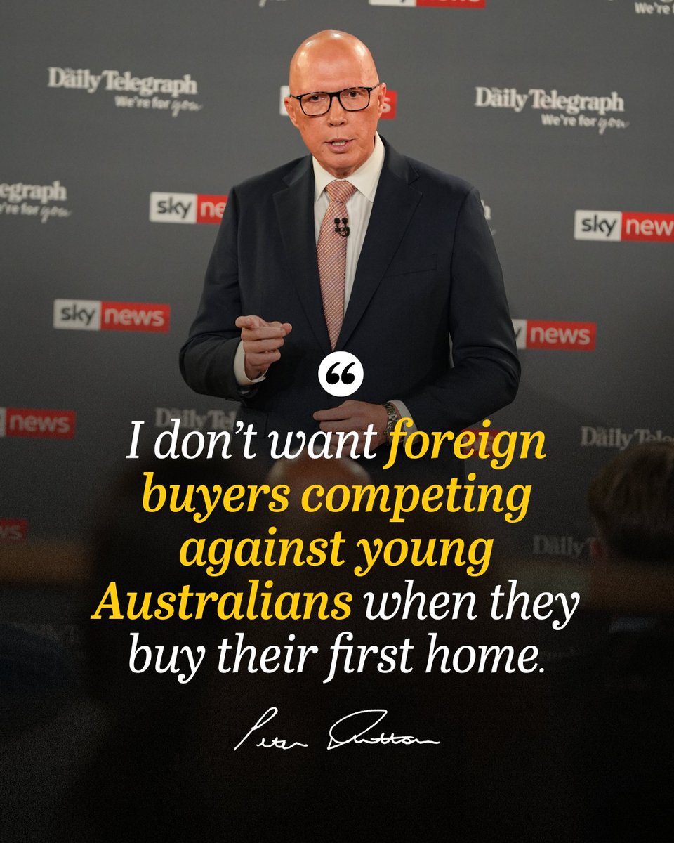 We’ll implement a two-year ban on foreign investors and temporary residents buying existing homes—because I’m determined to restore the dream of home ownership for Australians.