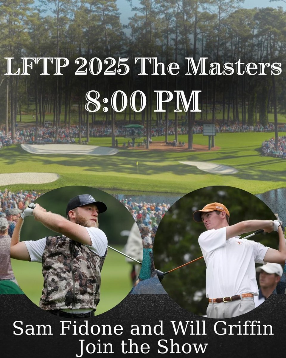 LiveFromPines's tweet photo. LIVE FROM THE PINES – 2025 Masters Edition
We’re back tonight with a special LFTP as former pros Sam Fidone & Will Griffin join the show!
Masters talk. Inside stories. Big vibes.
Don’t miss it. #LFTP #TheMasters https://t.co/uadoL1XUBZ