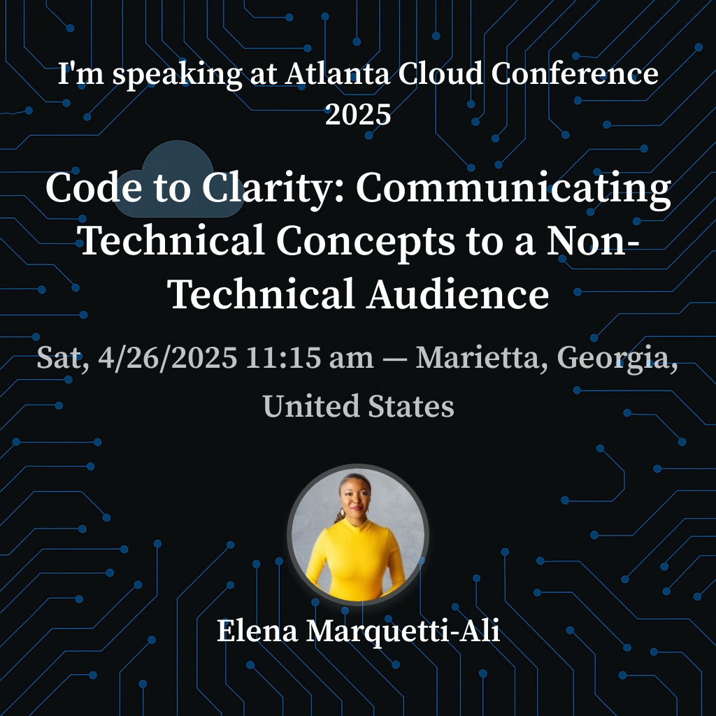 AtlCloudCon's tweet image. Please join @MarquettiCsltg at the Atlanta Cloud Conference on April 26th for Code to Clarity: Communicating Technical Concepts to a Non-Technical Audience. Register at ticketleap.events/tickets/develo…