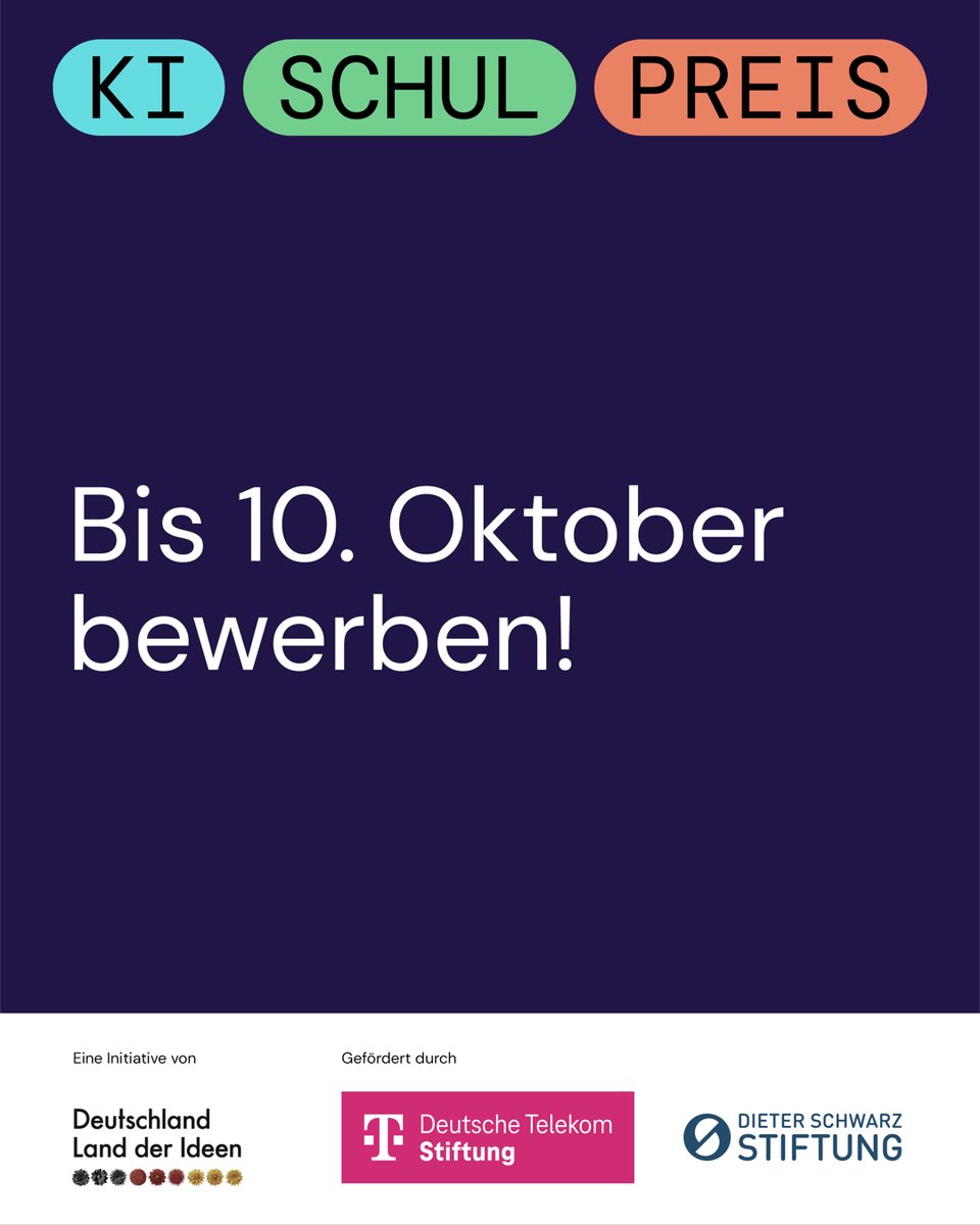 🎓 Jetzt bewerben: 
Der #KISchulpreis 2025 sucht Schulen, die KI schon heute sinnvoll nutzen 

– für Teilhabe, Innovation und #Diklusion!

📅 Bewerbung bis 10.10.

🌐 ki-schulpreis.de

#Bildung #SchulederZukunft #InklusiveBildung