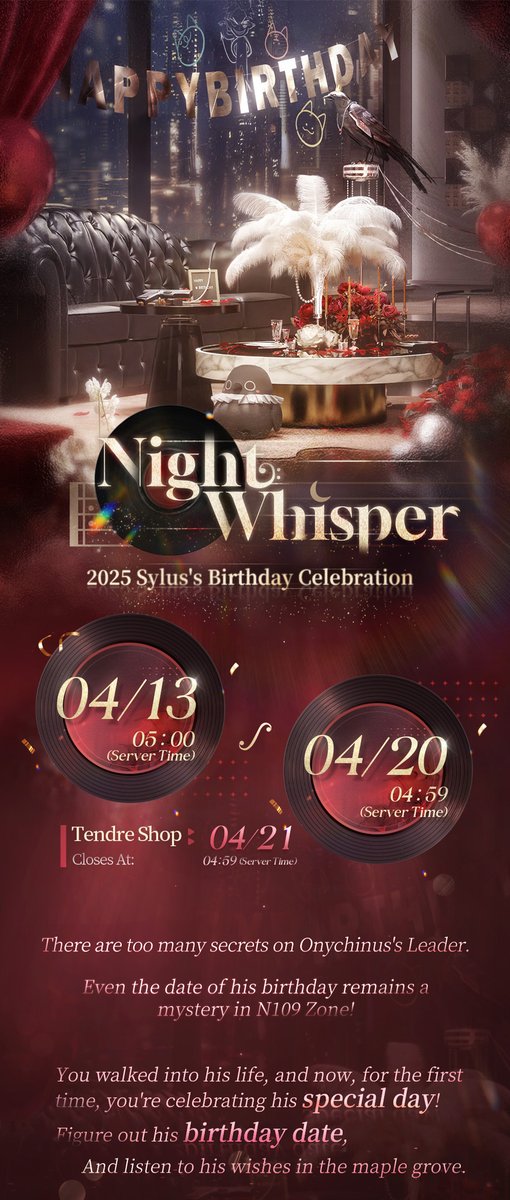 Love_Deepspace's tweet photo. There are too many secrets on Onychinus's Leader. Even the date of his birthday remains a mystery in N109 Zone!
Figure out his birthday date, and listen to his wishes in the maple grove.
Sylus's birthday event is here!

Participate in the event to claim his birthday-exclusive Memory, his Daily Outfit, Photo Pose, [Deepspace Wish: Limited*20], and various other rewards!
🎂[Where Hearts Live] Sylus's Birthday Event
🍰Event Duration: From 05:00 on Apr. 13 to 04:59 on Apr. 20 (server time)

🍰Where Hearts Live: Sylus's Birthday 5-Star Memory Rate UP
During the event, the drop rate of the limited 5-Star Memory [Sylus: Where Hearts Live] will go up drastically.
*After the event ends, this limited 5-Star Memory will not be obtainable through other means and will not enter the permanent Wish Pool: Xspace Echo.
Tips: The wish event features a pity system. You can read more about the event on the in-game rules page.

🍰Night Whisper: Sylus's Birthday Event
Participate in Sylus's birthday event to experience exclusive storylines and invite him to a secret date.
On his birthday, present him with the [cake] and [card] you made, and unlock the [birthday wish interactive story].

🍰Maple Gift: Birthday 10 Pulls & Video Call
From 05:00 on Apr. 13 to 04:59 on Apr. 20 (server time), log in to the game to claim [Deepspace Wish: Limited*10] in Mail to celebrate Sylus's birthday!
From 00:00 on Apr. 18 to 04:59 on Apr. 20 (server time), log in to receive a special birthday [Video Call] from him.

🍰Tendre Shop: Unique Birthday Rewards
Collect [Sugar Maples] by completing tasks to redeem the following rewards:
His birthday-exclusive 3-Star Memory [Sylus: Gifted Arrival],
Daily Outfit [Sylus: Natural Beginnings],
Photo Pose [Sylus: Gifted Arrival],
Event-Exclusive Title [Softbound Maple Spring],
Chibi Avatar [Sylus: Whispered Maple],
With Him Decor > Custom Hang [Maple Veil],
Background Music [Boundless Grassland], [Deepspace Wish: Limited*10], and etc.

🎁New Packs
During the event, the new [Flutter Joy Pack] and [Cherished Feelings Pack] series, which include [Deepspace Wish: Limited], will be available in Shop at special prices, up to 90% off.
*You can read more about the event in-game.

#LoveandDeepspace #Sylus #HBDSylus