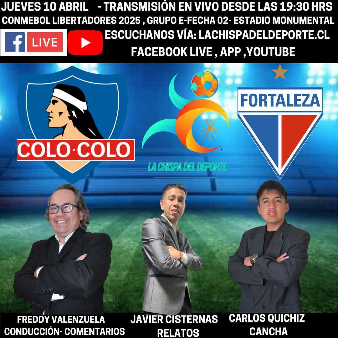 lachispadeporte's tweet photo. JUEVES 10 ABRIL 2025
#conmebollibertadores
#fasedegrupos⚽️
#grupoe
#fecha02
hora : 20:00 Hrs
#estadiomonumental
@lachispadeporte Al Aire
@ColoColo
Versus
@FortalezaEC
🎤Relatos:
@jcisternasc_
🎤Conducción/Comentarios :
@FValenzuelaMedo
🎤Cancha y Vestuario:
@carlos__quichiz https://t.co/3nnEWI7UmN