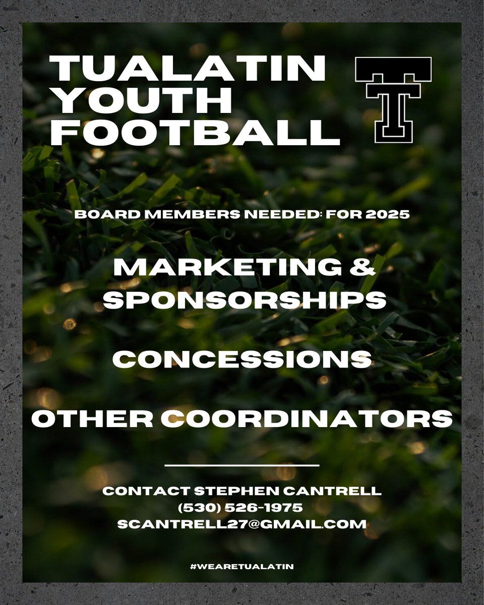 We're looking for board members for the 2025 football season! We have several positions including Sponsorships/Marketing, Concessions, as well as other coordinator roles.

Please contact Stephen Cantrell (530-526-1975,
scantrell27@gmail.com) if you are interested!

#WeAreTualatin