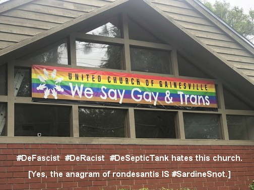 time4kind's tweet photo. #DeFascist  #DeRacist  #DeSepticTank 
hates this church.
[Yes, the anagram of rondesantis
 IS #SardineSnot.] https://t.co/TGM42t8Xty