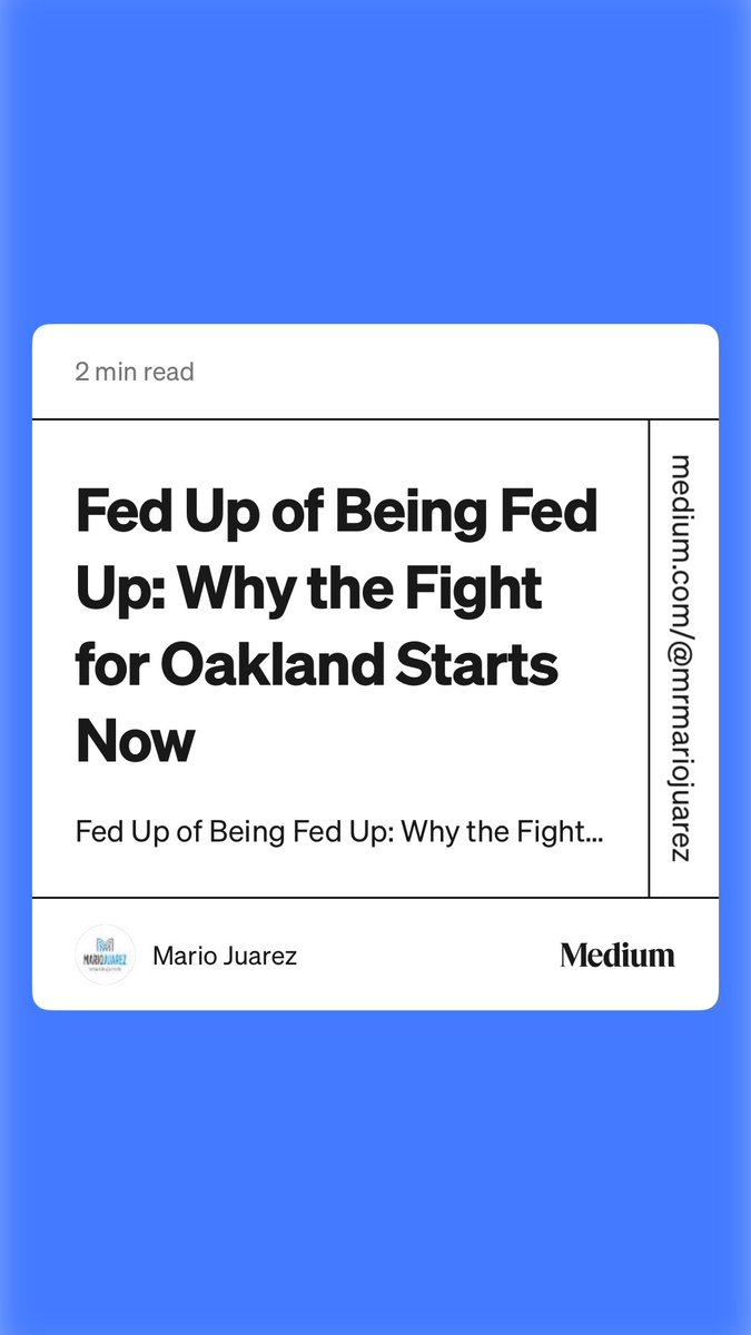 “Fed Up of Being Fed Up: Why the Fight for Oakland Starts Now” by Mario Juarez medium.com/@mrmariojuarez…
