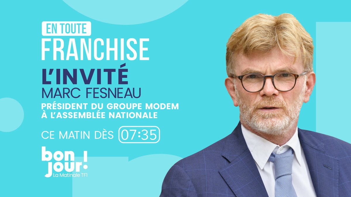 TF1Info (@tf1info) on Twitter photo 🔴 𝐀̀ 𝐬𝐮𝐢𝐯𝐫𝐞
🗣️ L'invité d'𝐄𝐧 𝐓𝐨𝐮𝐭𝐞 𝐅𝐫𝐚𝐧𝐜𝐡𝐢𝐬𝐞 avec 𝐒𝐞𝐡𝐥𝐚 𝐁𝐨𝐮𝐠𝐫𝐢𝐨𝐮 (<a href="/SehlaBougriou/">Sehla Bougriou</a>) est 𝐌𝐚𝐫𝐜 𝐅𝐞𝐬𝐧𝐞𝐚𝐮 (<a href="/MFesneau/">Marc Fesneau</a>), président du groupe Modem (<a href="/MoDem/">MoDem</a>) à l’Assemblée nationale
⏰ #EnTouteFranchise : dès 7h35 dans #BonjourLaMatinaleTF1 🔴 𝐀̀ 𝐬𝐮𝐢𝐯𝐫𝐞
🗣️ L'invité d'𝐄𝐧 𝐓𝐨𝐮𝐭𝐞 𝐅𝐫𝐚𝐧𝐜𝐡𝐢𝐬𝐞 avec 𝐒𝐞𝐡𝐥𝐚 𝐁𝐨𝐮𝐠𝐫𝐢𝐨𝐮 (<a href="/SehlaBougriou/">Sehla Bougriou</a>) est 𝐌𝐚𝐫𝐜 𝐅𝐞𝐬𝐧𝐞𝐚𝐮 (<a href="/MFesneau/">Marc Fesneau</a>), président du groupe Modem (<a href="/MoDem/">MoDem</a>) à l’Assemblée nationale
⏰ #EnTouteFranchise : dès 7h35 dans #BonjourLaMatinaleTF1