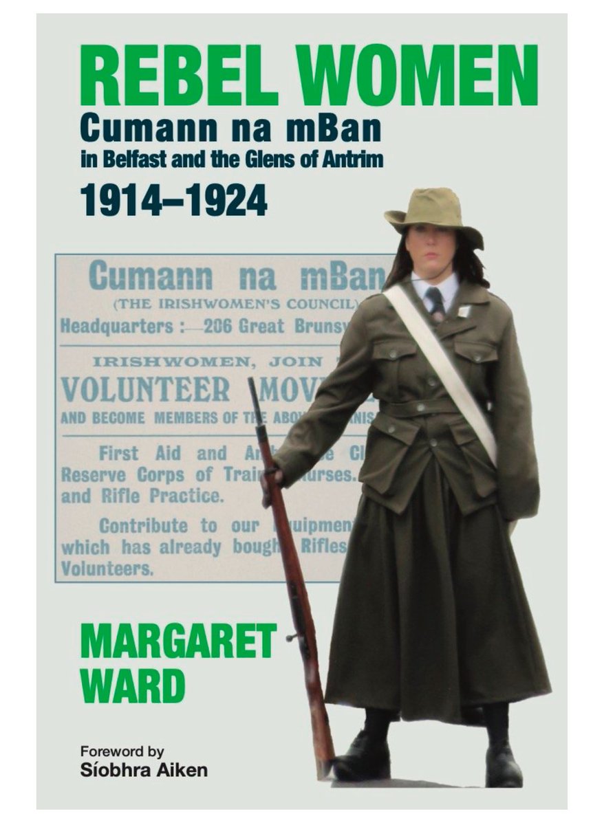 MikeTQUB's tweet image. Read all about Cumann na mBan in Belfast and the Antrim Glens in Margaret Ward's new book, Rebel Women