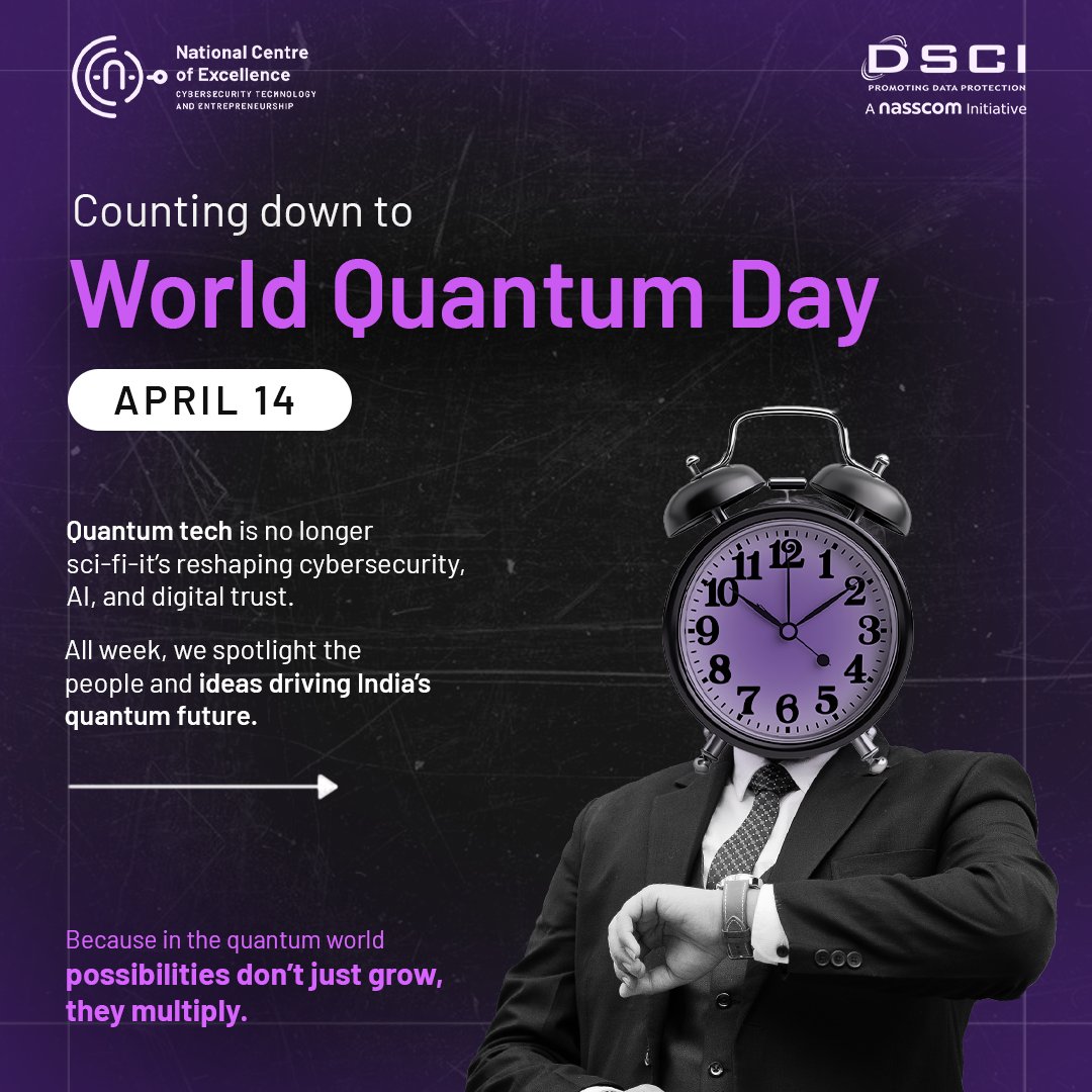 CoeNational's tweet image. The countdown to #WorldQuantumDay begins!

Quantum is reshaping cybersecurity, AI &amp;amp; digital trust.

This week, we spotlight the ideas, efforts &amp;amp; innovations shaping what’s next.

Because in the quantum world, possibilities multiply.

@DSCI_Connect 

#QuantumWeek #NCoE