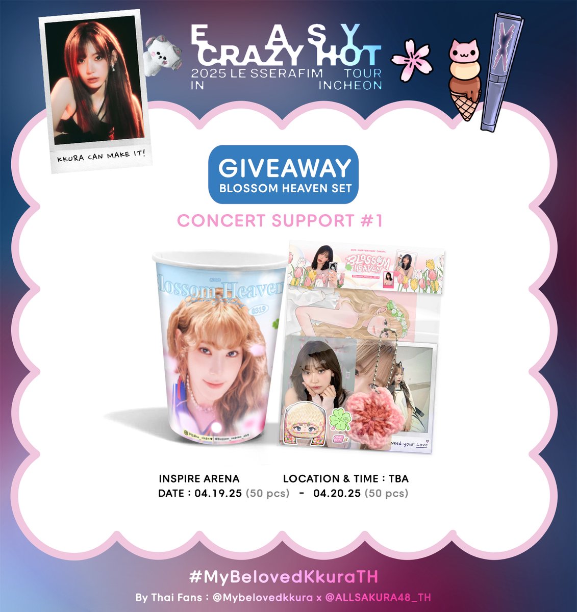 mybelovedkkura's tweet photo. 2025 LE SSERAFIM TOUR EASY CRAZY HOT IN INCHEON

#사쿠라 #sakumail  #SAKURA #ックラ #宮脇咲良
#르세라핌 #꾸라 #LE_SSERAFIM #MyBelovedKkuraTH
#EASY_CRAZY_HOT_IN_INCHEON

♡𝙂𝙞𝙫𝙖𝙬𝙖𝙮 𝙎𝙪𝙥𝙥𝙤𝙧𝙩 ♡ 
ʙʏ ᴛʜᴀɪ ғᴀɴs

⋆⁺ Blossom Heaven Set / Fan (부채) •
📍INSPIRE ARENA
ᴍᴏʀᴇ ᴅᴇᴛᴀɪʟ ᴡɪʟʟ ʙᴇ ᴏɴ ᴅᴀᴛᴇ
📆 04.19 ~ 04.20

🍒@MyBelovedKkura
x @ALLSAKURA48_TH🍒

𝙎𝙥𝙚𝙘𝙞𝙖𝙡 𝙏𝙝𝙖𝙣𝙠𝙨
⋆｡˚ Artist @youcallmeberry
⋆｡˚ Manufacturing process @39_sakurasake