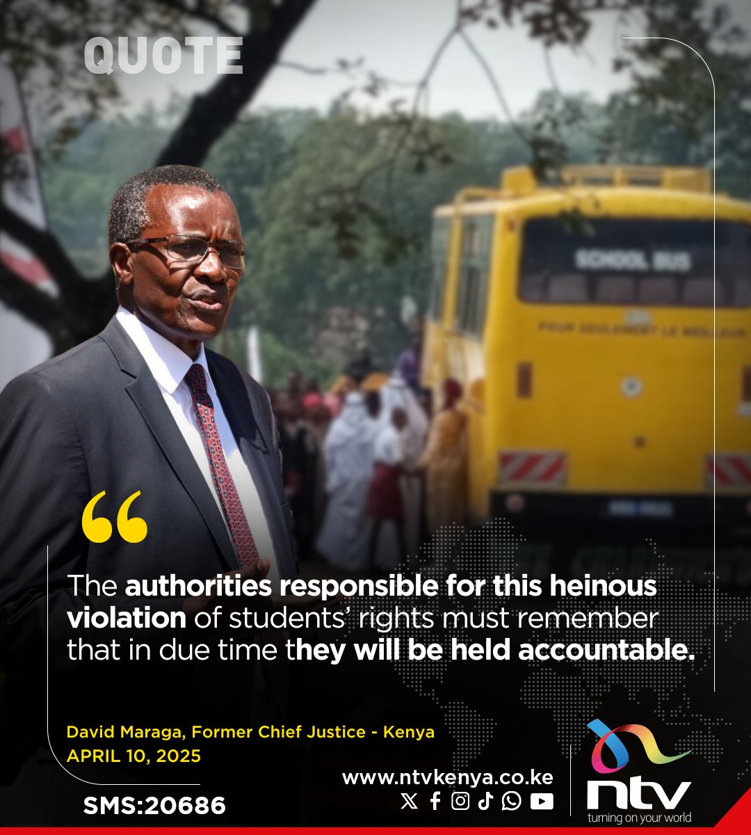 ntvkenya's tweet image. Maraga: The authorities responsible for this heinous violation of students’ rights must remember that in due time they will be held accountable.