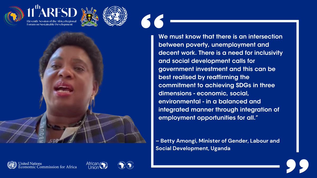 "We must know that there is an intersection between poverty, unemployment and decent work. There is a need for inclusivity and social development calls for government investment and ..." - Betty Amongi, Minister of Gender, Labour and Social Development, Uganda #ARFSD11 #SDGs
