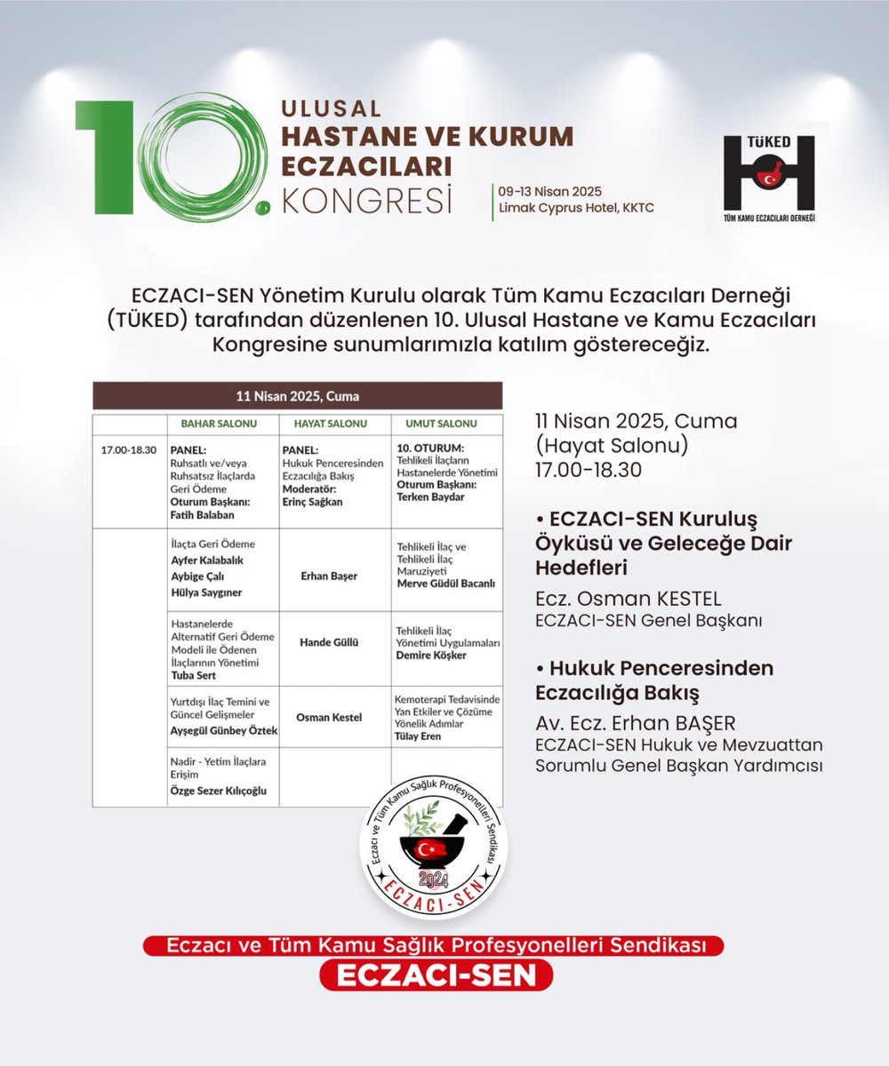 ECZACI-SEN Yönetim Kurulu olarak Tüm <a href="/tuked_/">TÜKED</a>  tarafından düzenlenen 10. Ulusal Hastane ve Kamu Eczacıları Kongresine sunumlarımızla katılım göstereceğiz.

🗓️11 Nisan 2025, Cuma
🕔 17.00-18.30

Mesleğimiz için ilerletici bir kongre olmasını diliyor, meslektaşlarımızı bekliyoruz.👇