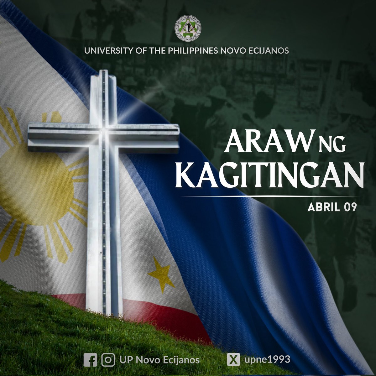 upne1993's tweet photo. Muling ginunita ng ika-9 ng Abril ang Araw ng Kagitingan upang sariwain ang kilusang masang pag-aalsa na siyang isa sa mga nagbigay-daan sa paglaya ng Pilipinas mula sa pananakop ng mga dayuhang Hapon noong Ikalawang Digmaang Pandaigdig. 

#ArawNgKagitingan
#UPNovoEcijanos https://t.co/s8gTk1Xceg