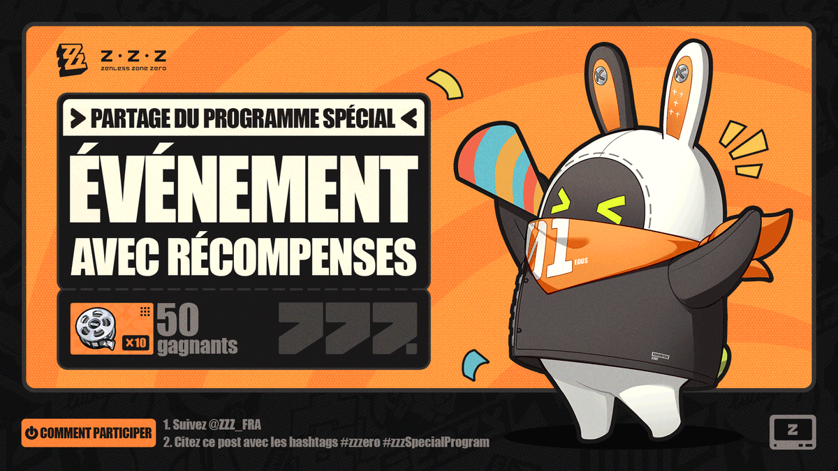 ZZZ_FRA's tweet photo. 🎁#zzzSpecialProgram - Partagez pour gagner Bande maîtresse ×10 

Chers proxys, le programme spécial de la version 1.7 de Zenless Zone Zero sera diffusé le 11 avril à 19 h 30 (UTC+8) !
Ce programme spécial présentera les nouveaux contenus en jeu et les nouveautés de la version, ainsi qu'un code d'échange et d'autres récompenses !

Chaînes en direct :
Twitch : https://t.co/eVsOAkaMeK
YouTube : https://t.co/0CgnGJxufC

▼ Récompenses de l'événement
Bande maîtresse ×10 : 50 gagnants

▼ Comment participer
1. Suivez @ZZZ_FRA
2. Citez ce post avec les hashtags #zzzSpecialProgram et #zzzero

▼ Durée de l'événement
Du 11 au 13 avril à 23 h 59 (UTC+8)

▼ Règles de l'événement
https://t.co/ZidG0M9KfW

#zzzSpecialProgram #zzzero 
#Queleslarmessoientenfouiesaveclepassé