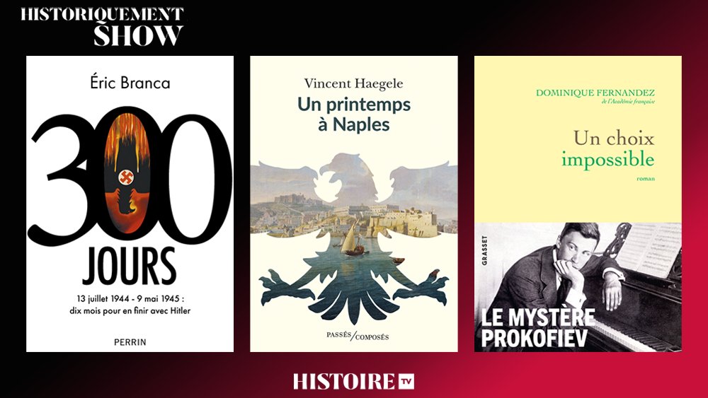 HISTOIRE TV (@histoiretv) on Twitter photo 📢 Samedi à 20h dans #historiquementshow, <a href="/jchribuisson/">J-Christophe Buisson</a> reçoit <a href="/eric_branca/">Eric Branca</a> pour « 300 jours » <a href="/EditionsPerrin/">Editions Perrin</a> et Vincent Haegele pour « Un printemps à Naples » <a href="/PComposes/">Passés composés</a>. <a href="/Lauredautriche/">Laure Dautriche</a> chronique le livre « Un choix impossible » de Dominique Fernandez <a href="/EditionsGrasset/">Grasset et Fasquelle</a>. 📢 Samedi à 20h dans #historiquementshow, <a href="/jchribuisson/">J-Christophe Buisson</a> reçoit <a href="/eric_branca/">Eric Branca</a> pour « 300 jours » <a href="/EditionsPerrin/">Editions Perrin</a> et Vincent Haegele pour « Un printemps à Naples » <a href="/PComposes/">Passés composés</a>. <a href="/Lauredautriche/">Laure Dautriche</a> chronique le livre « Un choix impossible » de Dominique Fernandez <a href="/EditionsGrasset/">Grasset et Fasquelle</a>.
