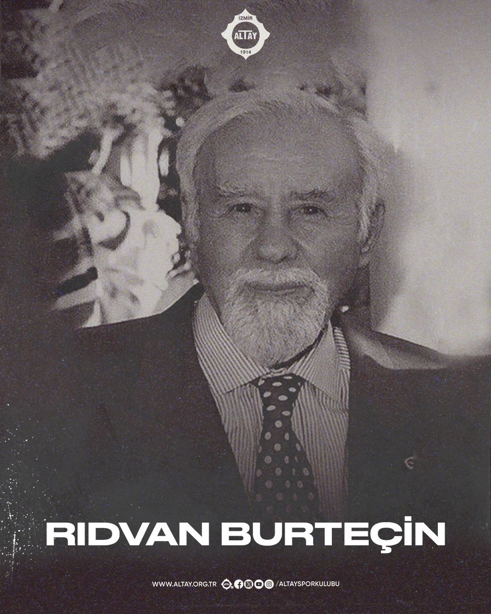 Camiamızın kıymetli büyüklerinden, Kulüp Başkanlığı görevini üstlenerek Büyük Altay’a değerli hizmetlerde bulunmuş merhum Rıdvan Burteçin’i, vefatının 25. yılında saygı, özlem ve rahmetle anıyoruz.