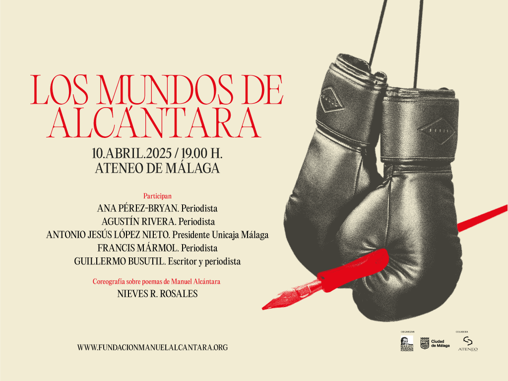 Te esperamos hoy jueves 10 de marzo a las 19 h en 'Los mundo de Alcántara', un homenaje al maestro para recordar su legado en el periodismo, la poesía, el fútbol y el boxeo. 

Salón de Actos del Ateneo de Málaga.