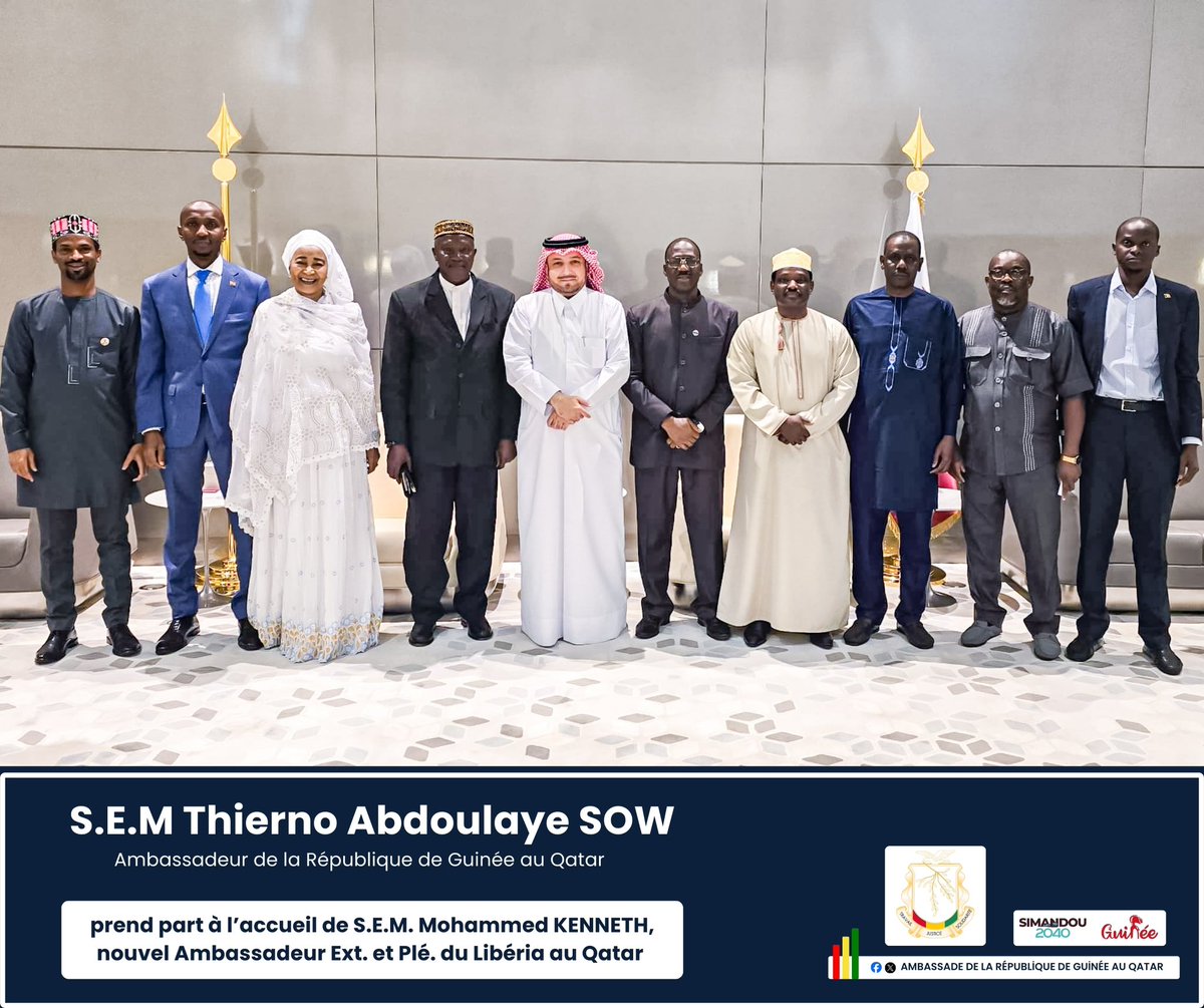 AmbaGuiDoha's tweet photo. 🇬🇳🇱🇷¦¦ 𝐀𝐂𝐓𝐈𝐕𝐈𝐓𝐄́𝐒 𝐃𝐄 𝐋’𝐀𝐌𝐁𝐀𝐒𝐒𝐀𝐃𝐄𝐔𝐑 
               𝐃𝐨𝐡𝐚, 𝐥𝐞 𝟎𝟗 𝐚𝐯𝐫𝐢𝐥 𝟐𝟎𝟐𝟓 - 

S.E.M. 𝐓𝐡𝐢𝐞𝐫𝐧𝐨 𝐀𝐛𝐝𝐨𝐮𝐥𝐚𝐲𝐞 𝐒𝐎𝐖, Ambassadeur Extraordinaire et Plénipotentiaire de la République de Guinée au Qatar, a pris part à l’accueil de S.E.M. 𝐌𝐨𝐡𝐚𝐦𝐦𝐞𝐝 𝐊𝐄𝐍𝐍𝐄𝐓𝐇, nouvel Ambassadeur Extraordinaire et Plénipotentiaire de la République du Libéria au Qatar, à l’Aéroport International Hamad, en compagnie de certains Ambassadeurs Africains accrédités au Qatar.

*****************************

نشاطات السفــير  
الدوحة في 9 أبريل 2025م

حضر سعادةُ السيد/ تشيرنو عبدالله صو، السفير فوق العادة والمفوض لجمهورية غينيا لدى دولة قطر، في استقبال سعادة السيد/ محمد كينيث، السفير فوق العادة والمفوض "الجديد" لجمهورية ليبيريا لدى دولة قطر  في مطار حمد الدولي، وذلك بحضور بعض رؤساء البعثات الدبلوماسية الأفارقة المعتمدين لدى دولة قطر 

….

@Presidence_gn @GouvernementGN 
@MAEIAGE_Guinee @morissanda 
@ThiernoASOW6 
@MofaQatar_AR @MofaQatar_FR 
#MAEIAGE #Diplomatie #AmbaGuiDoha #Guinée #Qatar #Liberia