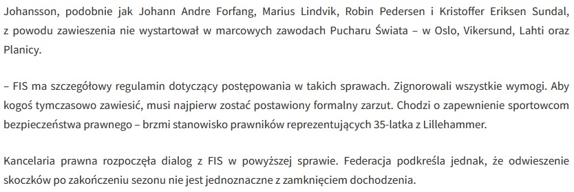 🇳🇴Cytując <a href="/Skijumpingpl/">Skijumping.pl</a> się przypomina jak prywatnie sobie dyskutowaliśmy, czy dałoby się tu uwalić FIS na drodze cywilnej za to zawieszenie. Pewnie dobry papuga by krótko załatwił temat😆 

Jeszcze brakuje zwrotu akcji, że FIS będzie przepraszała za zawieszenie.