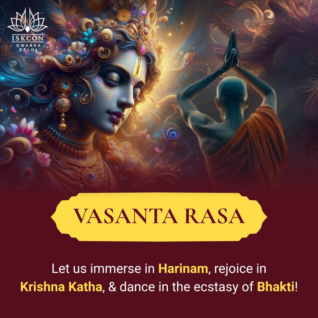 ISKCON Dwarka Delhi (@iskcon_dwarka) on Twitter photo Experience the divine rhythm of Vasanta Rasa 🌸
Let your heart chant Harinam, your soul soak in Krishna Katha, and your spirit dance in the bliss of Bhakti! 🕉️✨
A celebration of love, devotion, and the eternal spring within. 🌼💫
#VasantaRasa #HarinamSankirtan #KrishnaKatha Experience the divine rhythm of Vasanta Rasa 🌸
Let your heart chant Harinam, your soul soak in Krishna Katha, and your spirit dance in the bliss of Bhakti! 🕉️✨
A celebration of love, devotion, and the eternal spring within. 🌼💫
#VasantaRasa #HarinamSankirtan #KrishnaKatha