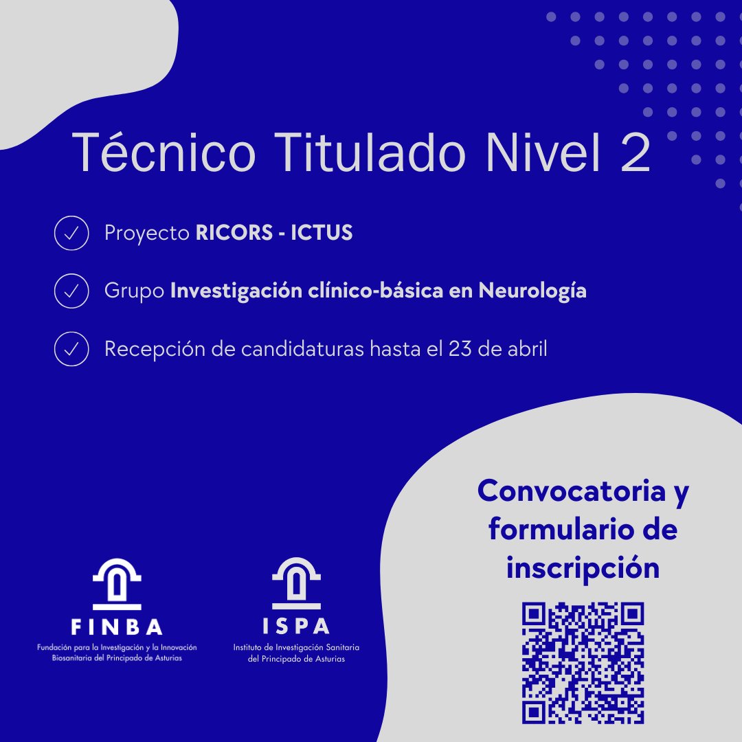 FINBAsturias's tweet photo. Oferta de empleo Personal Técnico de Apoyo a la Investigación- Técnico Titulado Nivel 2 para incorporarse al grupo de Investigación clínico-básica en Neurología del #ISPA. 
Recepción de candidaturas hasta el 23 de abril.
https://t.co/Nvn8kaGG6P @IspaNeuro @Ricors_Ictus https://t.co/U0AxBZ59xd
