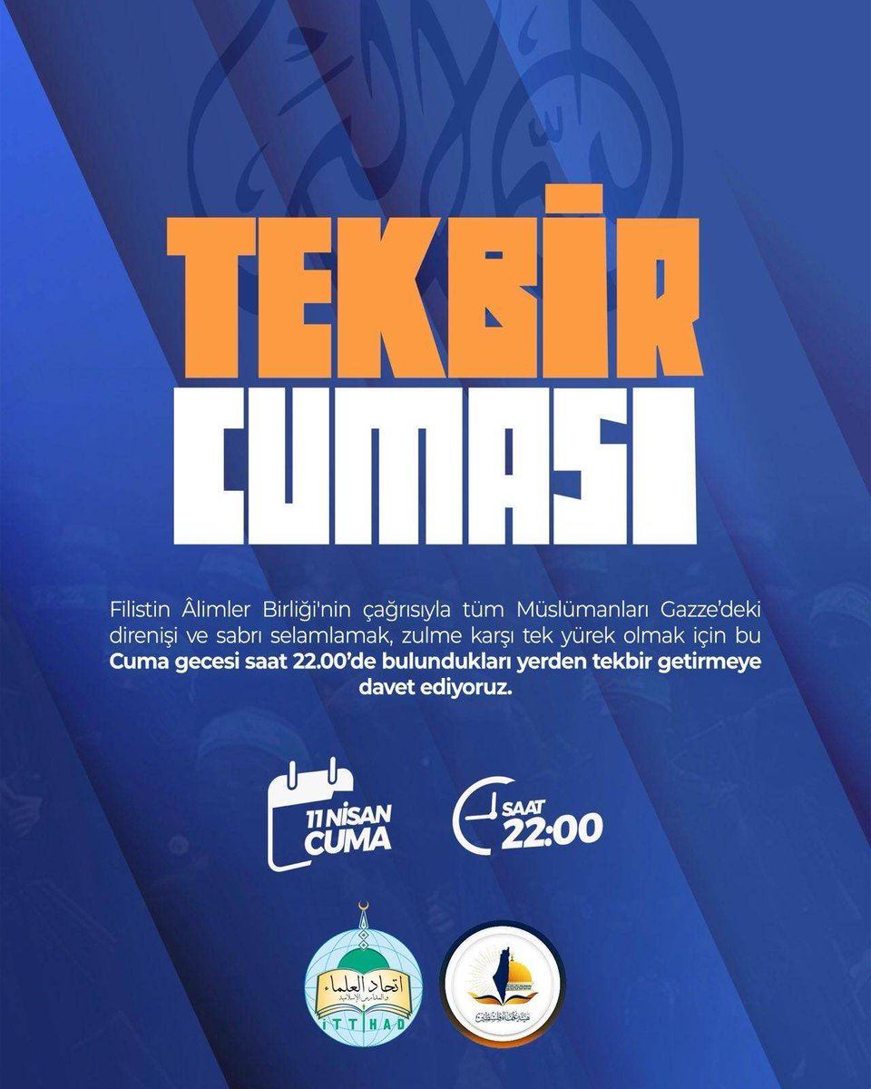 Ankara Peygamber Sevdalıları Derneği (@psdankara) on Twitter photo Gazze için tek yürek oluyoruz!
Filistin Âlimler Birliği'nin çağrısıyla bu Cuma 22.00’de herkes bulunduğu yerden tekbirlerle direnişe ses versin!
Gençler sokaklarda, aileler balkonlarda, yürekler Gazze’de buluşsun.
Zulme karşı ses ver, tekbirle direnişe katıl!
#TekbirCuması Gazze için tek yürek oluyoruz!
Filistin Âlimler Birliği'nin çağrısıyla bu Cuma 22.00’de herkes bulunduğu yerden tekbirlerle direnişe ses versin!
Gençler sokaklarda, aileler balkonlarda, yürekler Gazze’de buluşsun.
Zulme karşı ses ver, tekbirle direnişe katıl!
#TekbirCuması
