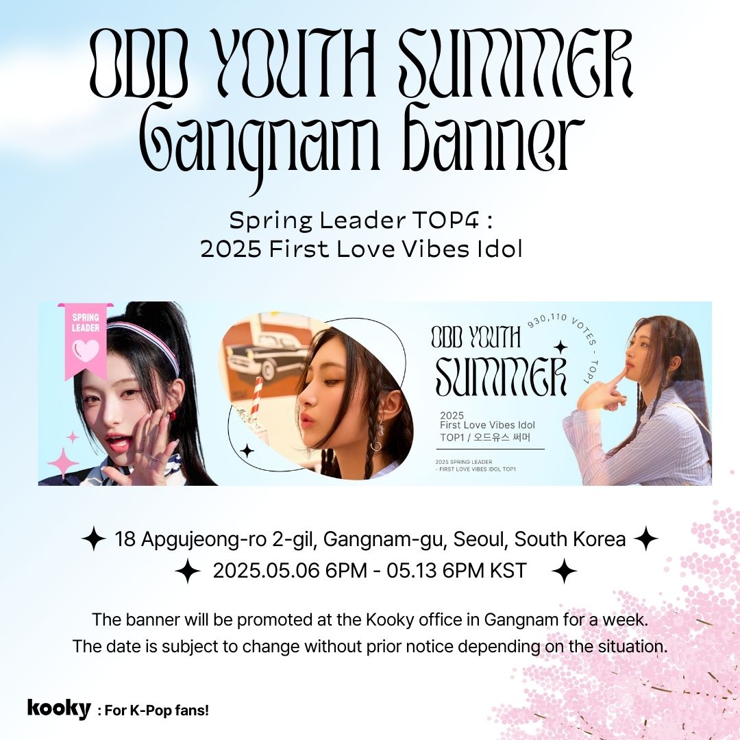 kooky__official's tweet photo. 👑 2025 Spring Leader Semi-Final WINNER 👑
>> #BestFirstLoveVibes_Spring 💐 <<

🏆 #ODDYOUTH #SUMMER #오드유스 #써머 🏆✩°｡✮

>> GANGNAM BANNER🎁 <<
🔗https://t.co/tGQgWmpzk2
✅ Please check the image and the event map for the display schedule and location details! https://t.co/whS8SVmXgt