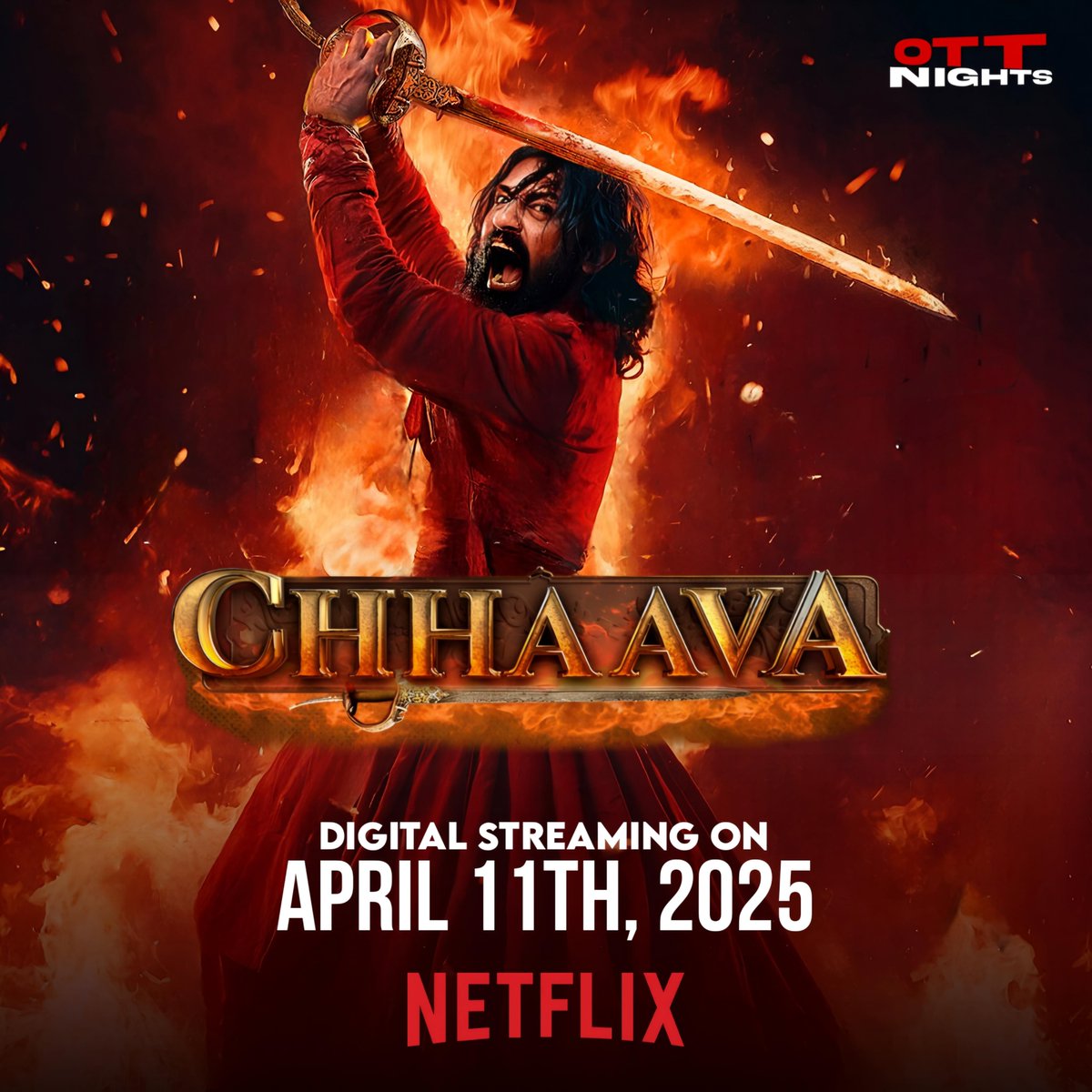ottnights's tweet photo. #Chhaava Digital Streaming On April 11th, 2025 On #Netflix in Hindi &amp; Telugu 

#ChhaavaonNetflix 

#VickyKaushal #Bollywood #Tfi #Cinema #RashmikaMandanna 

#ShivajiMaharaj #ShivajiSatam #OttNights #Trending #Explore https://t.co/RYROb7nXfd