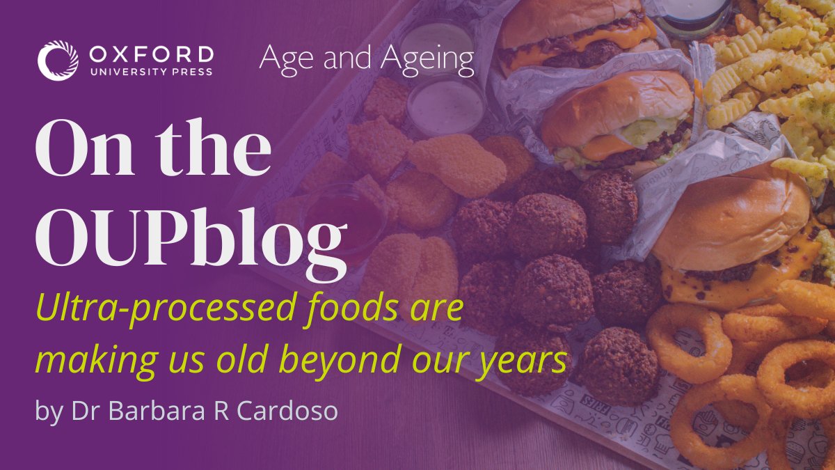 Oxford Academic (@oupacademic) on Twitter photo Are you enjoying #BGSConf? Discover the latest research from <a href="/GeriSoc/">British Geriatrics Society</a> journal, <a href="/Age_and_Ageing/">Age_and_Ageing</a> while you are there, and read <a href="/baritacardoso/">Dr Barbara R Cardoso</a>'s blog post detailing how ultra-processed food is associated with signs of accelerated biological ageing 🍕🍬🍔 oxford.ly/4jfY82b Are you enjoying #BGSConf? Discover the latest research from <a href="/GeriSoc/">British Geriatrics Society</a> journal, <a href="/Age_and_Ageing/">Age_and_Ageing</a> while you are there, and read <a href="/baritacardoso/">Dr Barbara R Cardoso</a>'s blog post detailing how ultra-processed food is associated with signs of accelerated biological ageing 🍕🍬🍔 oxford.ly/4jfY82b