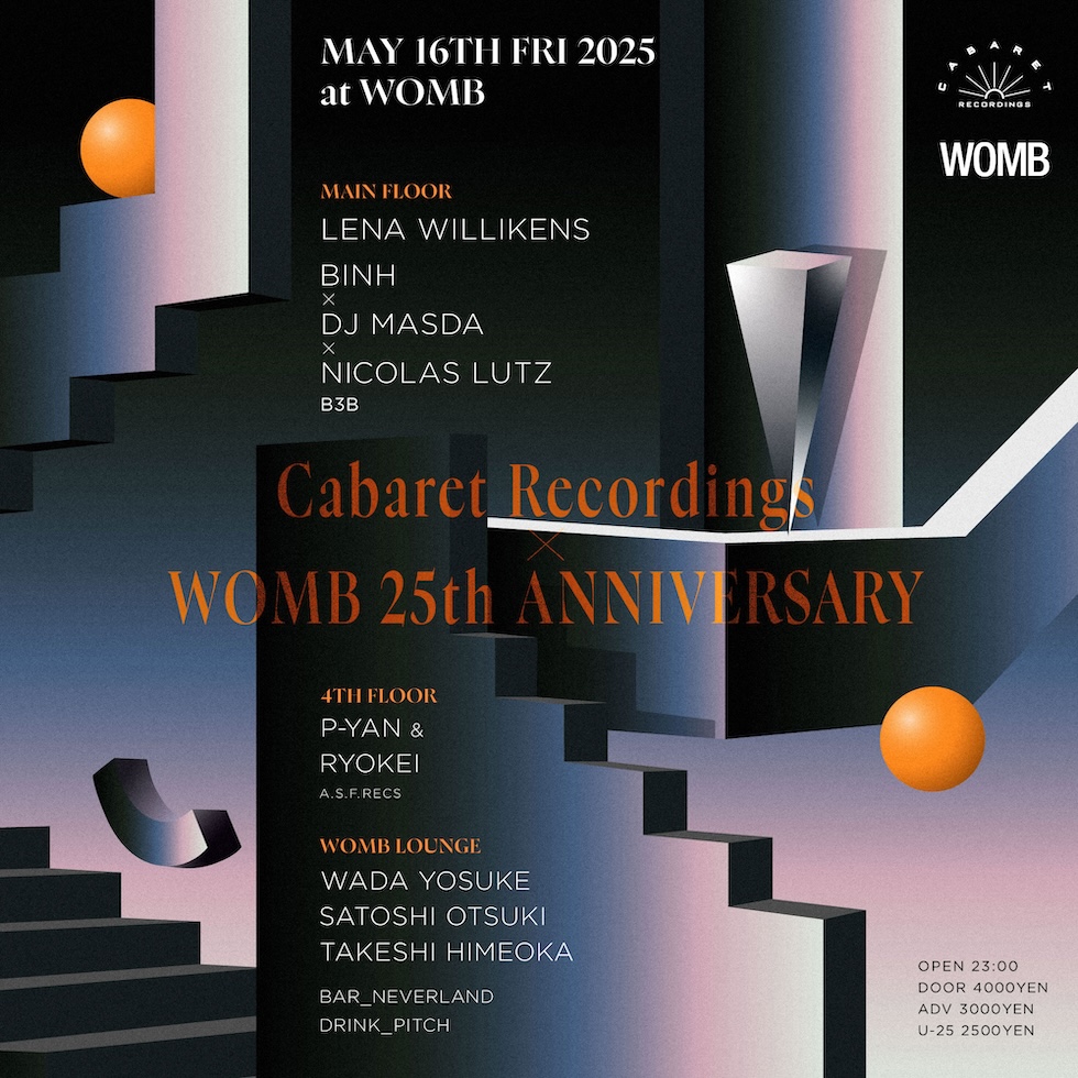 5/16(FRI) Cabaret Recordings × WOMB 25TH ANNIVERSARY

Lena Willikens
Binh × dj masda × Nicolas Lut B3B

ドイツ・ケルン拠点の LENA WILLIKENS が WOMB 初登場。また dj masda が、盟友 BINH と NICOLAZ LUTZ を率いて豪華な B3B セットを披露、特別な一夜となる。

🎟️ womb.co.jp/event/2025/05/…