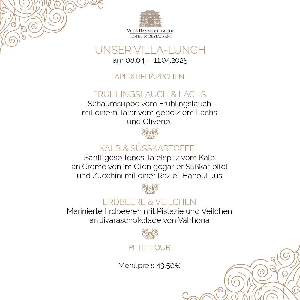 Unser neuer #VillaLunch 😋

Besucht uns gerne zwischen dem 08.04. und dem 11.04.2025 und genießt unser leckeres 3-Gänge-Menü. 😊

DAS ERLEBNIS VILLA HAMMERSCHMIEDE – Eintreten und genießen…

#hotelvillahammerschmiede #hotel #restaurant #genuss #lunch