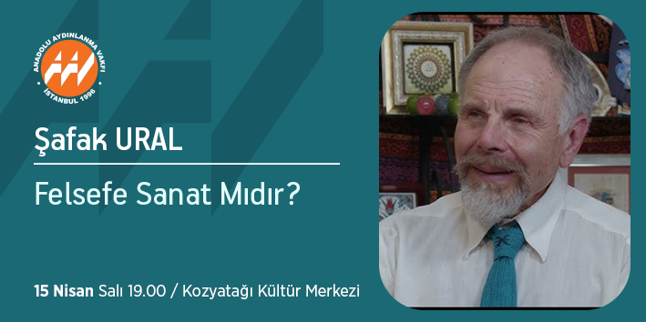 Anadolu Aydınlanma Vakfı 2024-2025 seminerleri devam ediyor!

Şafak Ural
"Felsefe Sanat Mıdır?" 

Tarih: 15 Nisan 2025, Salı
Saat: 19.00 - 22.00
Yer: Kozyatağı Kültür Merkezi

Not: Toplantılarımız herkese açık ve ücretsizdir.
Kayıt gerekmemektedir.

#anadoluaydınlanmavakfı