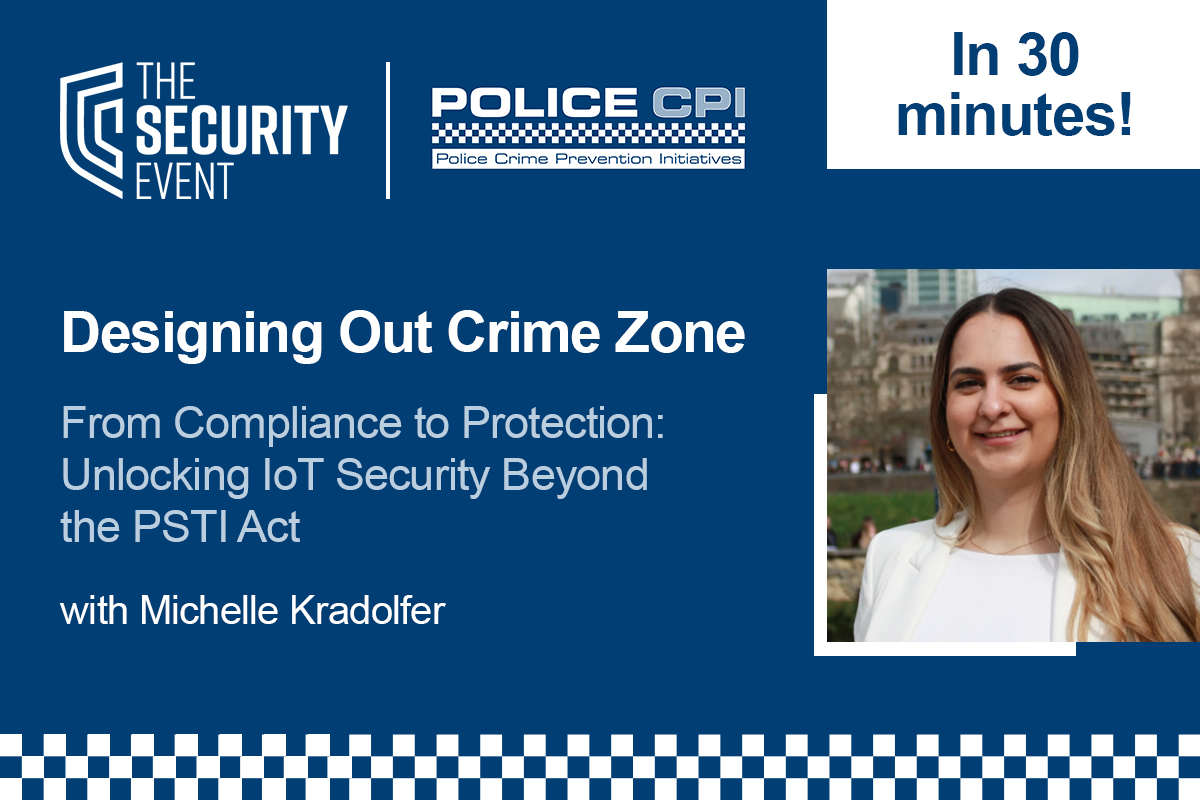 PoliceCPI (@policecpi) on Twitter photo Join us at the Designing Out Crime Zone in 30 minutes for our seminar 'From Compliance to Protection: Unlocking IoT Security Beyond the PSTI Act', helping you navigate the evolving landscape of #IoT #Security! #TSE2025 Join us at the Designing Out Crime Zone in 30 minutes for our seminar 'From Compliance to Protection: Unlocking IoT Security Beyond the PSTI Act', helping you navigate the evolving landscape of #IoT #Security! #TSE2025