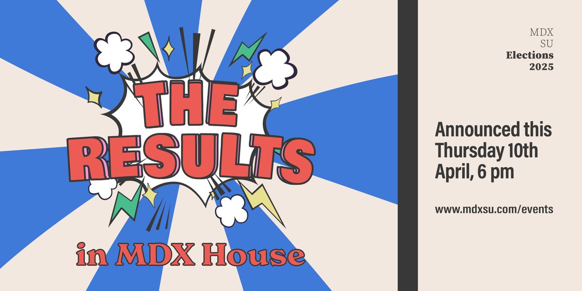 Results night is here! Come along tonight to discover who your new Student Officers and Student Trustees are for 2025/2026!

We are starting at 6 PM in MDX House!