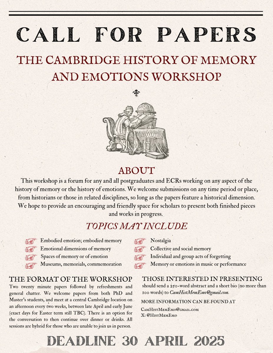HistMemEmo's tweet image. Our call for papers for Easter term 2025 is out! Postgraduates at all stages of research are warmly invited to send us in their abstracts by 30 April, whether for a work on the verge of submission/publication, or for a work-in-progress looking for some feedback--all welcome.