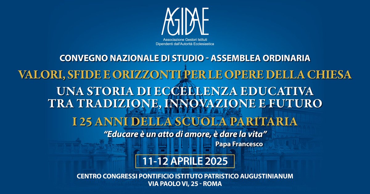 agidae_official's tweet photo. L'11 e il 12 Aprile si terrà il Convegno Nazionale di Studio AGIDAE dal titolo "Valori, Sfide e Orizzonti per le Opere della Chiesa - Una storia di eccellenza educativa tra tradizione, innovazione e futuro - I 25 anni della scuola paritaria". https://t.co/sXbdXg9Mc7