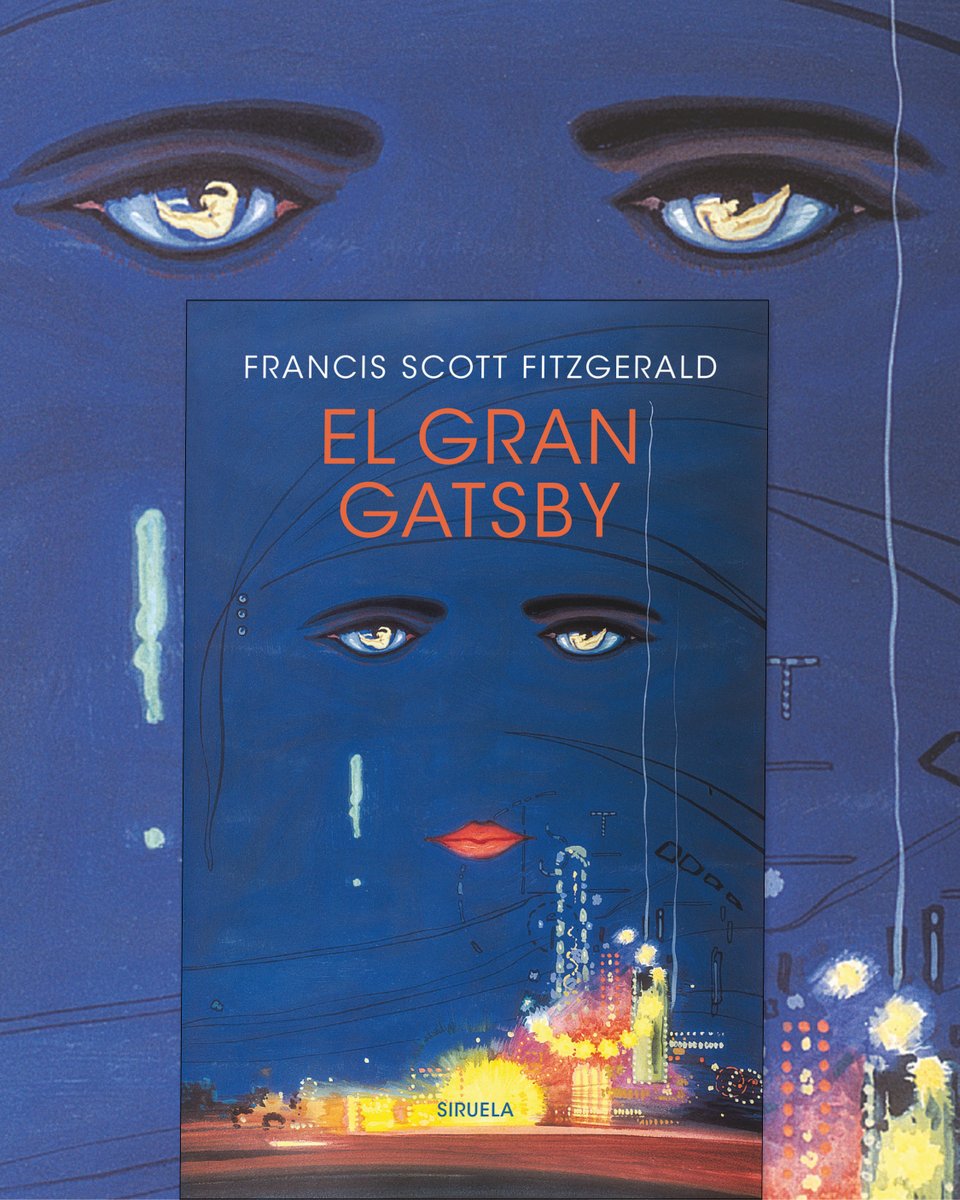 Siruela (@edicionesiruela) on Twitter photo #TalDíaComoHoy hace 100 años se publicó EL GRAN GATSBY, una obra única, destinada a convertirse en una de las grandes novelas del siglo XX. En esta edición, con traducción de <a href="/jesusferrero/">Jesús Ferrero</a> y <a href="/hugocastignani/">Hugo Castignani</a>, rescatamos la portada de Francis Cugat de la primera edición que tanto #TalDíaComoHoy hace 100 años se publicó EL GRAN GATSBY, una obra única, destinada a convertirse en una de las grandes novelas del siglo XX. En esta edición, con traducción de <a href="/jesusferrero/">Jesús Ferrero</a> y <a href="/hugocastignani/">Hugo Castignani</a>, rescatamos la portada de Francis Cugat de la primera edición que tanto