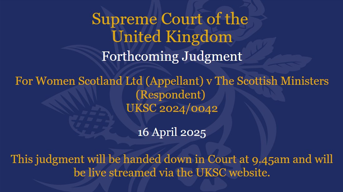 Judgment will be handed down on Wednesday 16 April in the matter of For Women Scotland Ltd (Appellant) v The Scottish Ministers (Respondent) UKSC 2024/0042: supremecourt.uk/cases/uksc-202…