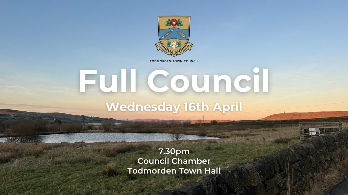 The next meeting of the Full Council takes place on Wednesday 16th April. 
Take a look at the agenda and papers here --&gt; todmorden-tc.gov.uk/event/full-cou…