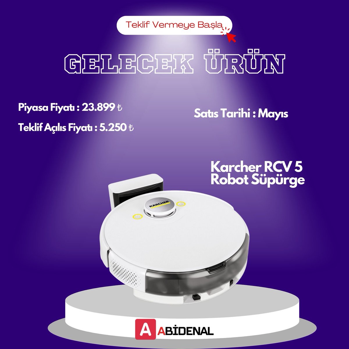 Mayıs Ayında Gelecek Ürün

Karcher rcv5 Robot Süpürge

* 10 Mayıs
Saat: 19:45
Teklifli Satışlar başlıyoruz

ÜYE OL - Çivi AL
Teklif vermeye başla

Piyasa Fiyatı
23.899 ₺
Teklif Açılış Fiyatı
5.250 ₺

TEKLİFLİ SATIŞ SAYFAMIZ MAYIS AYINDA AÇILACAKTIR
ŞİMDİDEN 
ÜYE OLMANIZI