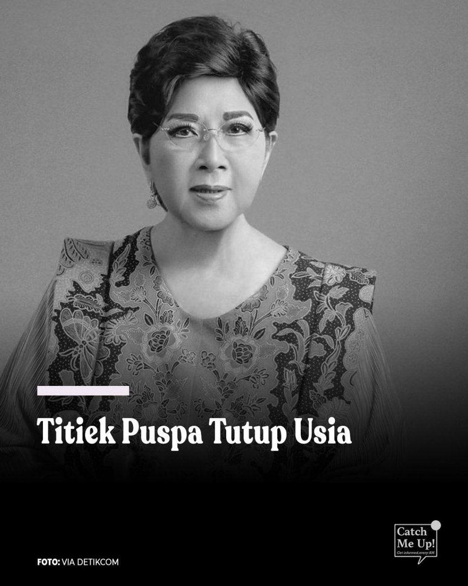 catchmeupco's tweet photo. Penyanyi legendaris Indonesia Titiek Puspa meninggal dunia pada Kamis (10/04/2025) di usia 87 tahun. Ia meninggal dunia setelah menjalani perawatan di Rumah Sakit Medistra Jakarta. 

Kabar meninggalnya Titiek Puspa disampaikan oleh managernya, Mia.”Iya benar eyang baru saja meninggal di pukul 16.25 WIB. Jenazah masih di Medistra,” ungkap Mia melansir dari Kumparan. 

Anak pertama Titiek, Petty Tanjungsari, mengungkapkan bahwa sang ibu jatuh pingsan saat sedang syuting, dan langsung dilarikan ke rumah sakit pada 26 Maret lalu. Setelah diperiksa, dokter menyatakan bahwa Titiek mengalami pendarahan otak.

Rest in peace, Legend 🥀