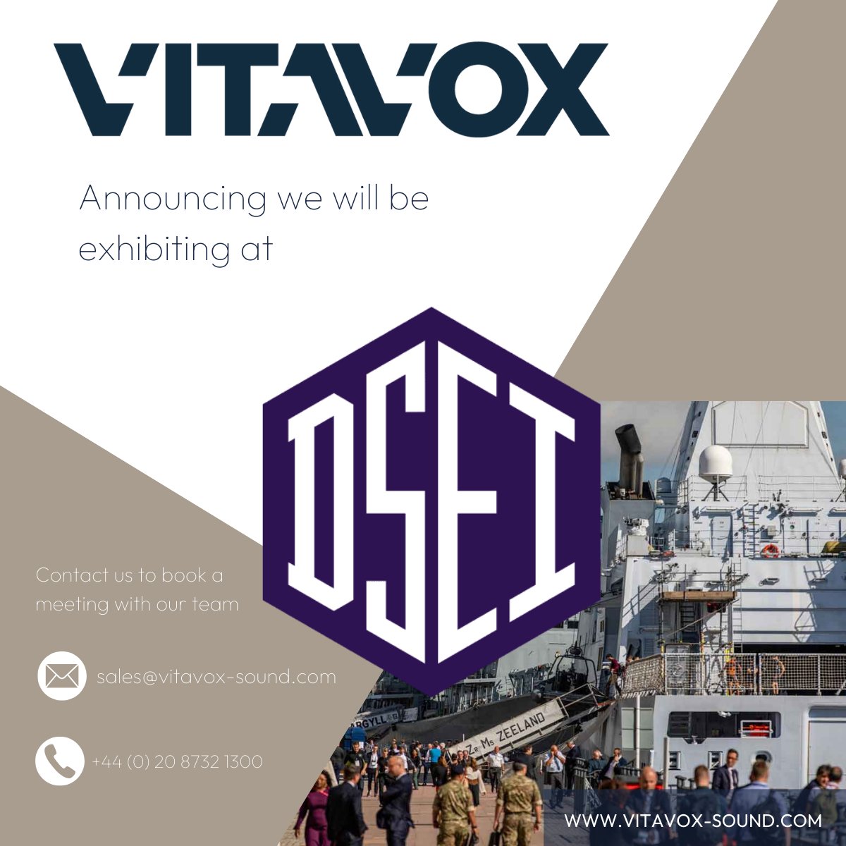 We’re proud to confirm our attendance at DSEI UK 2025, one of the world’s leading defence and security events at the ExCeL. 

📅 9th – 12th September 

#Vitavox #DSEI2025 #DefenceTechnology #MilitaryCommunications #BritishEngineering #ExCeL #DSEI