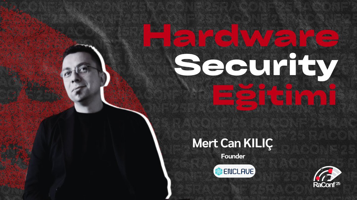 26-27 Nisan Cumartesi ve Pazar 2 gün boyunca "Hardware Security" konulu 
eğitimleri ile Sayın Mert Can Kılıç bizimle birlikte olacaklar.

Detaylı bilgi için: raconf.com

#Raconfradarındayım
#Raconf
#Saüsiber