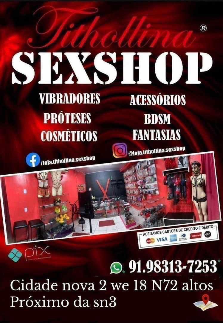 Olá venha conhecer nossa loja! 
Loja sexshop, Sex shop, sexy shop 
Tithollina produtos eróticos pra todos os gostos venha nos conhecer cidade nova 2 we 18 n 72 altos 
Loja de sadomasoquismo e acessórios eróticos cosméticos sexy venha conhecer.